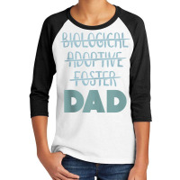 Biological Foster Adoptive Dad Tank Top Youth 3/4 Sleeve | Artistshot