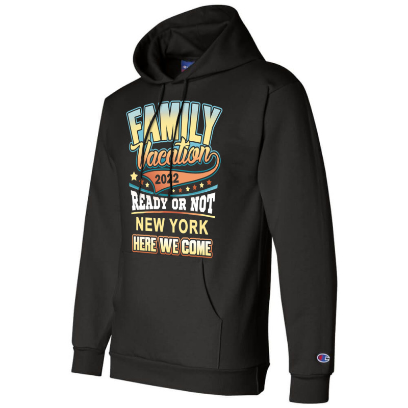 New York Best Family Vacation 2022 T Shirt Champion Hoodie | Artistshot