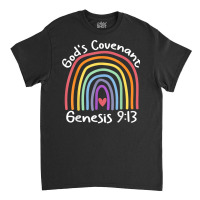 God’s Covenant Rainbow Genesis 913 Christian Jesus Bible T Shirt Classic T-shirt | Artistshot