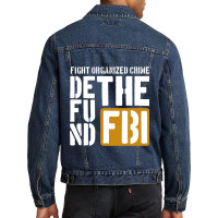 Defunf The Fbi Fight Organized Crime Men Denim Jacket | Artistshot