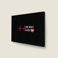 Heart Attack Surgery The Beat Goes On Survivor Rehab Recover Long Slee Landscape Canvas Print | Artistshot