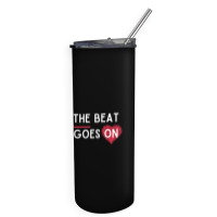 Heart Attack Surgery The Beat Goes On Survivor Rehab Recover Long Slee Skinny Tumbler | Artistshot