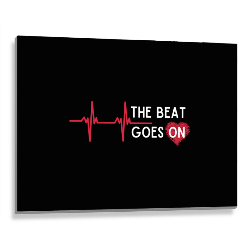 Heart Attack Surgery The Beat Goes On Survivor Rehab Recover Long Slee Metal Print Horizontal by cm-arts | Artistshot