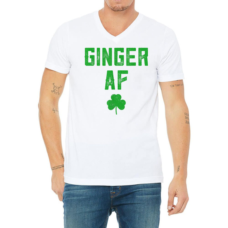 Ginger Gifts Funny Ginger Af Redhead St Patricks Day Drink T Shirt V-Neck Tee by cm-arts | Artistshot