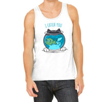 I Catch You Tank Top | Artistshot