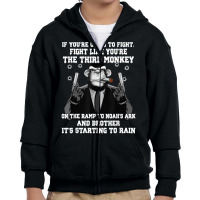 If You're Going To Fight Fight Like The Third Monkey T Shirt Youth Zipper Hoodie | Artistshot