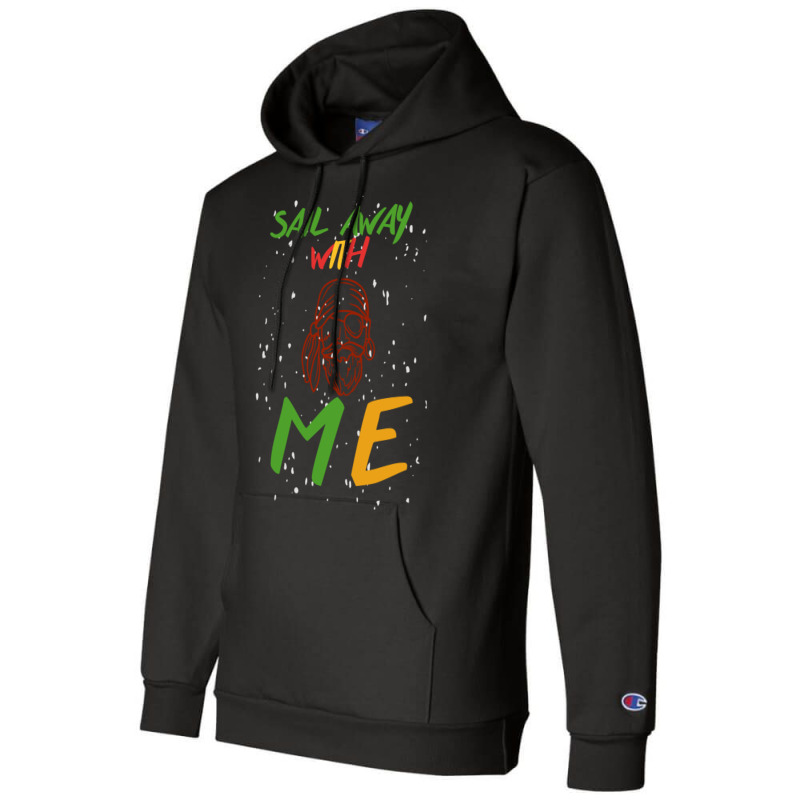 Sail Away With Me (19) Champion Hoodie | Artistshot