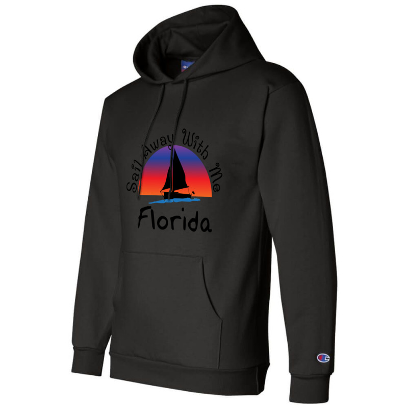 Sail Away With Me Florida. Champion Hoodie | Artistshot