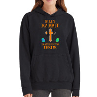 Silly Rabbit Easter Is For Jesus Vintage Hoodie | Artistshot