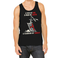 I Am A Child Of God A Warrior Of Christ Knight Templar Tee Tank Top | Artistshot