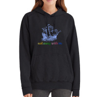 Quote Sea ,sail Away With Me , Cool Sea Vintage Hoodie | Artistshot