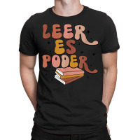 Leer Es Poder Groovy Spanish Teacher Bilingual Maestra T-shirt | Artistshot