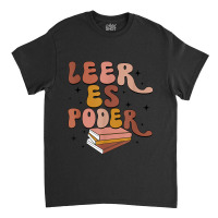 Leer Es Poder Groovy Spanish Teacher Bilingual Maestra Classic T-shirt | Artistshot