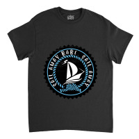 Sail Away Classic T-shirt | Artistshot