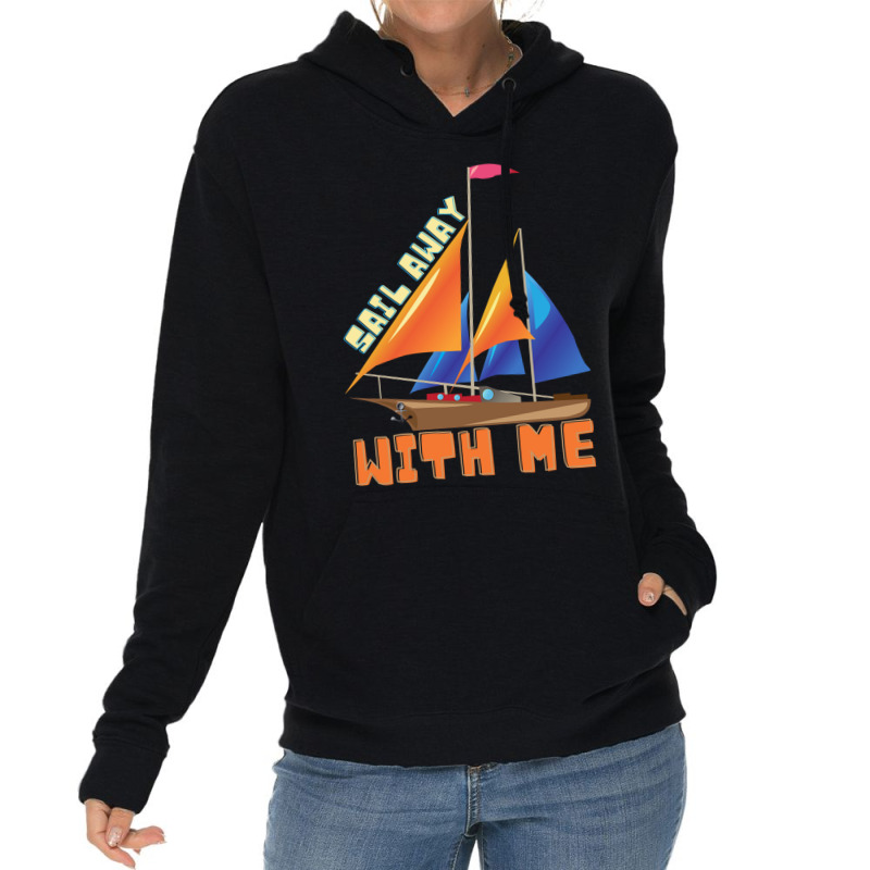 Sail Away With Me Lightweight Hoodie | Artistshot