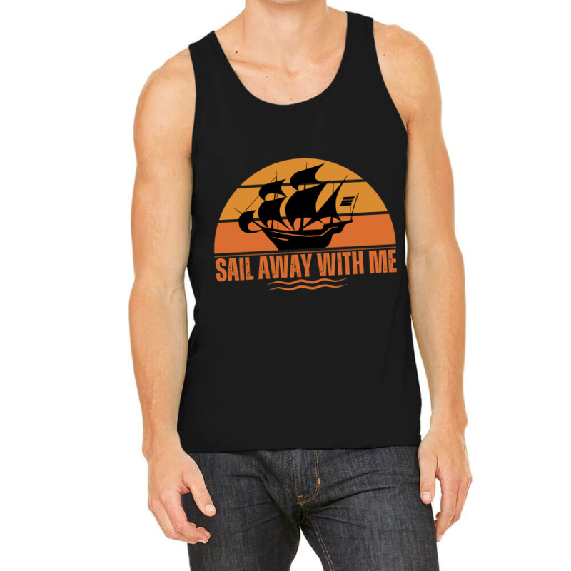 Sail Away With Me Tank Top | Artistshot