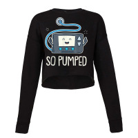 So Pumped I Insulin Pump Diabetic Type 1 Diabetes Awareness Cropped Sweater | Artistshot