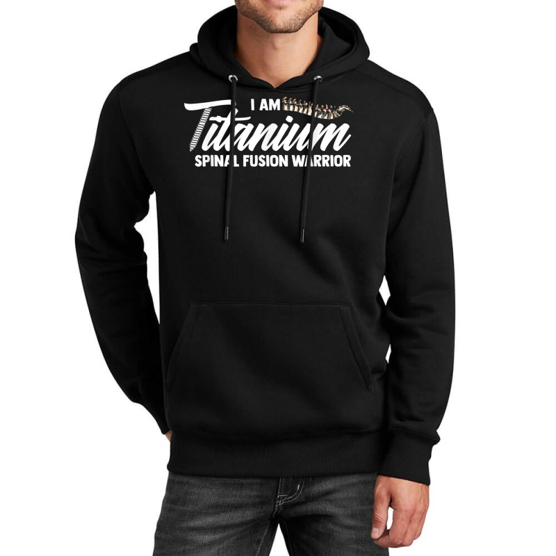 Lumbar Recovery  I Am Titanium Spinal Fusion Warrior Unisex Hoodie | Artistshot