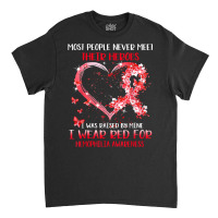 I Wear Red For Someone Special Hemophilia Awareness T Shirt Classic T-shirt | Artistshot