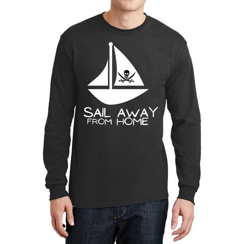 Sail Away With Me - Sail Away From Home Long Sleeve Shirts | Artistshot