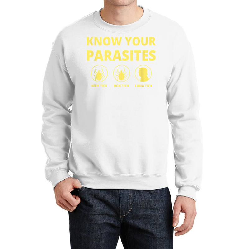 Know Your Parasites Luna Tick Anti Trump T Shirt Crewneck Sweatshirt by sarlesfo | Artistshot