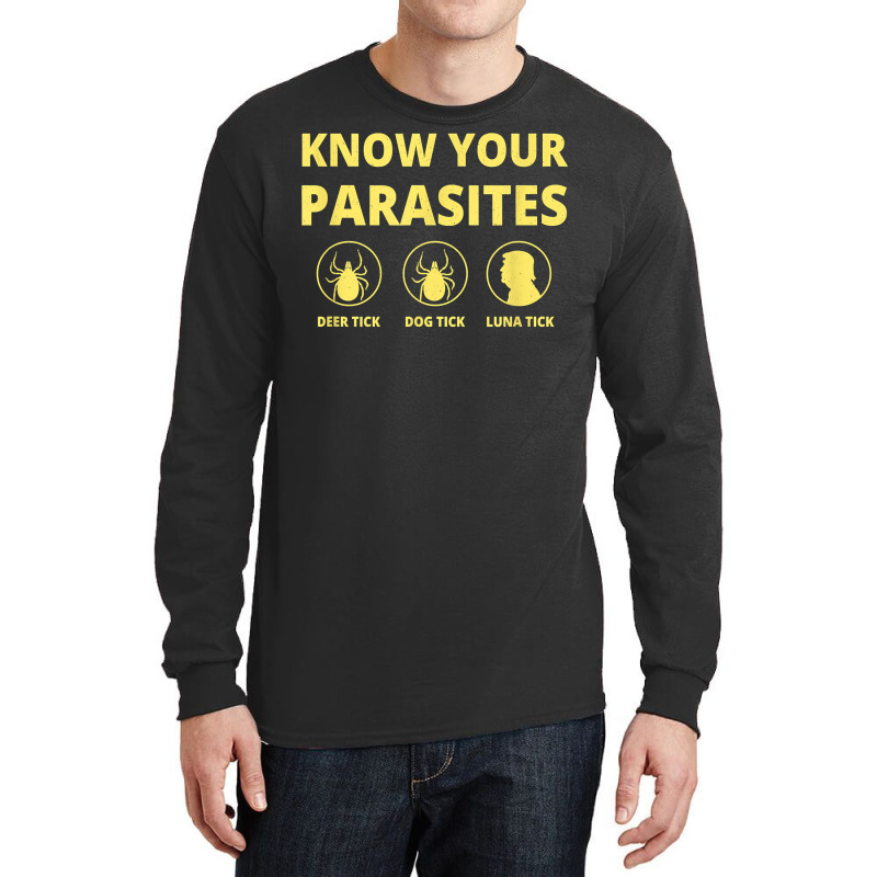 Know Your Parasites Luna Tick Anti Trump T Shirt Long Sleeve Shirts by sarlesfo | Artistshot