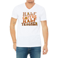 Half Coffee Half Teacher Groovy Wavy Design T Shirt V-neck Tee | Artistshot