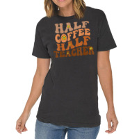 Half Coffee Half Teacher Groovy Wavy Design T Shirt Vintage T-shirt | Artistshot