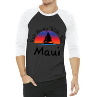 Sail Away With Me Maui 3/4 Sleeve Shirt | Artistshot