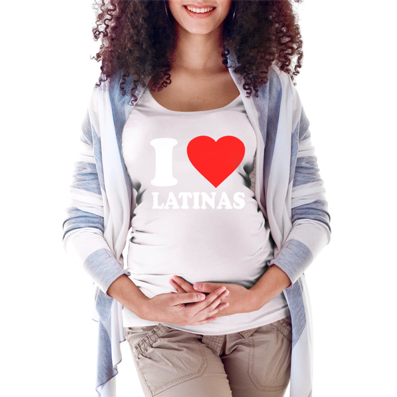 I Love Latinas Pullover Hoodie Maternity Scoop Neck T-shirt by cm-arts | Artistshot