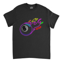 Colorful Neon Lights Eight Ball Billiards Pool Mm Classic T-shirt | Artistshot