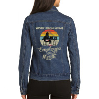 Work From Home Employee Of The Month Wfh Telecommuting Ladies Denim Jacket | Artistshot