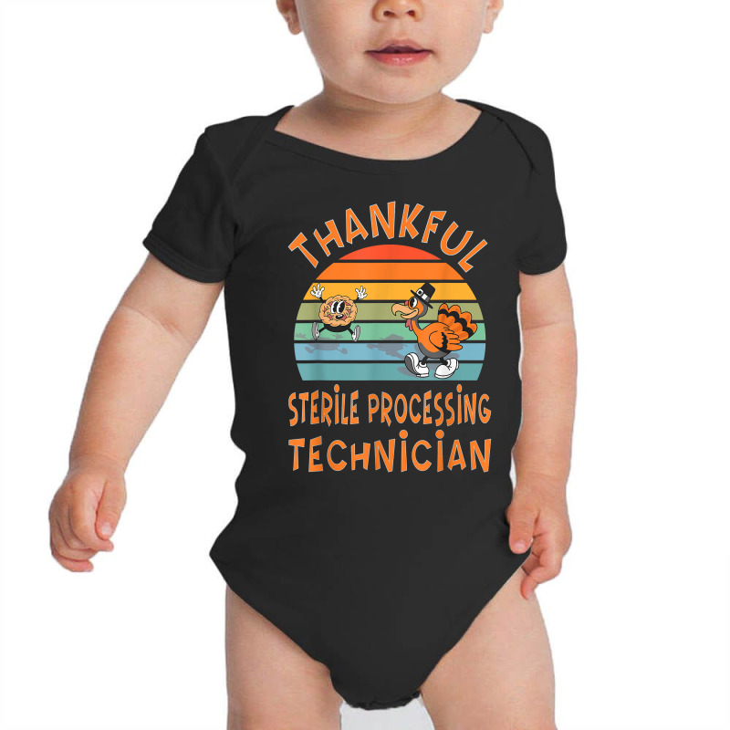 Sterile Processing Technician Job Funny Thanksgiving T Shirt Baby Bodysuit by cm-arts | Artistshot