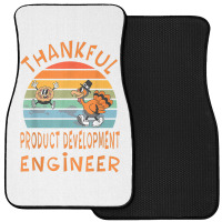 Product Development Engineer Job Funny Thanksgiving T Shirt Front Car Mat | Artistshot