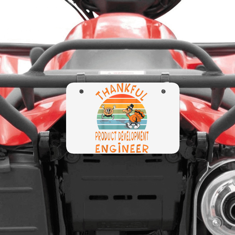 Product Development Engineer Job Funny Thanksgiving T Shirt Atv License Plate | Artistshot