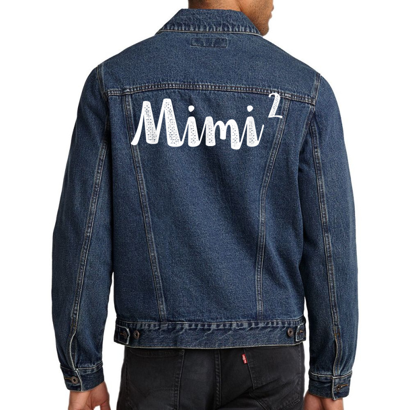 Mimi2 Mimi Squared Times Two Twins 2nd Power New Soon Gift T Shirt Men Denim Jacket by cm-arts | Artistshot