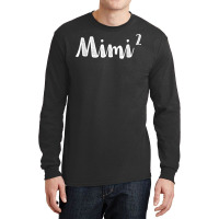 Mimi2 Mimi Squared Times Two Twins 2nd Power New Soon Gift T Shirt Long Sleeve Shirts | Artistshot