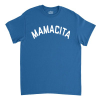 Mamacita Mama Classic T-shirt | Artistshot