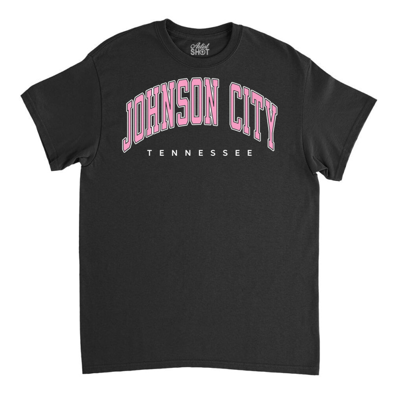 Johnson City Tennessee Tn Varsity Style Pink Text Premium T Shirt Classic T-shirt by cm-arts | Artistshot