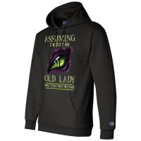 Assuming I'm Just An Old Lady Was Your First Mistake Dragon Champion Hoodie | Artistshot