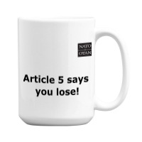 Nato Article 5 15 Oz Coffee Mug | Artistshot