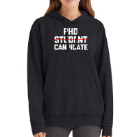 Phd Candidate  Funny Saying Doctorate Degree Grad School Phd T Shirt Vintage Hoodie | Artistshot