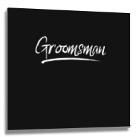 Groomsman Matching Bachelor Party Groomsmen Group Metal Print Square | Artistshot