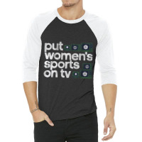 Put Womens Sports On Tv 3/4 Sleeve Shirt | Artistshot