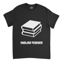 English Teacher Classic T-shirt | Artistshot