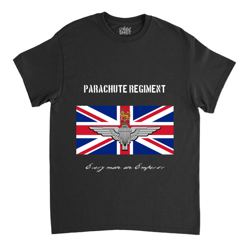 Parachute Regiment (uk) Every Man An Emperor Classic T-shirt by cm-arts | Artistshot