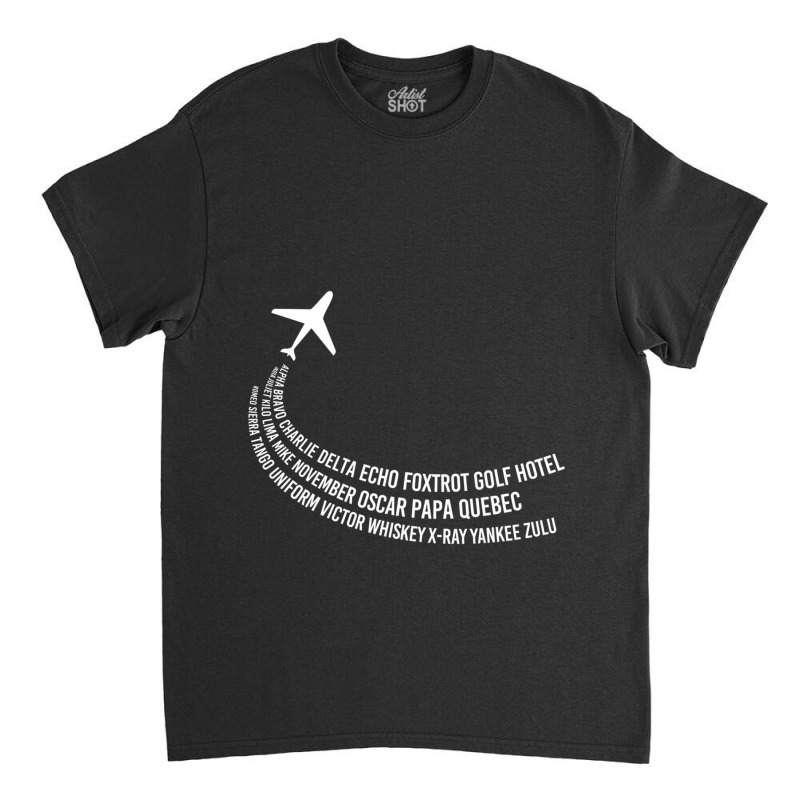 Phonetic Alphabet  Pilot Airplane Classic T-shirt by cm-arts | Artistshot