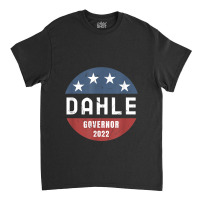 Brian Dahle For California Governor 2022 Classic T-shirt | Artistshot