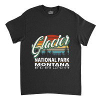 Vintage  Retro Color Glacier National Park With Gps Location Design Re Classic T-shirt | Artistshot