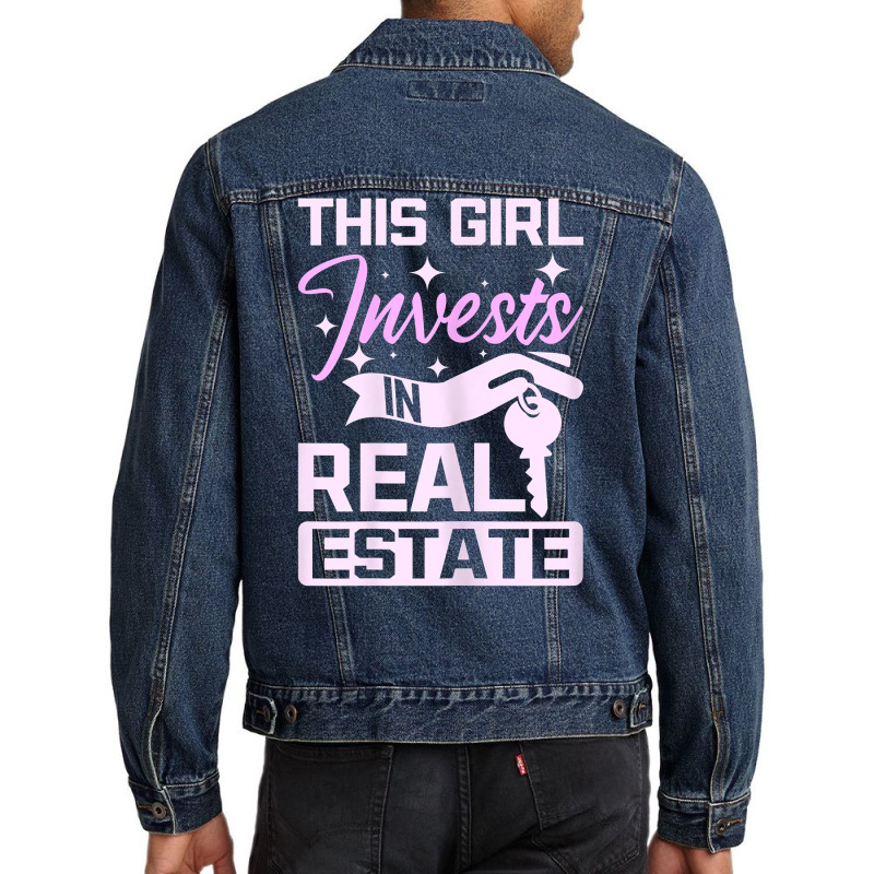 Womens This Girl Invests In Real Estate T Shirt Men Denim Jacket | Artistshot